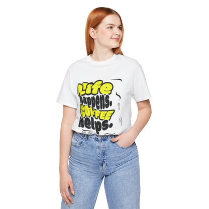 Coffee Lover T-Shirt - Life happens Coffee helps Boho Wear