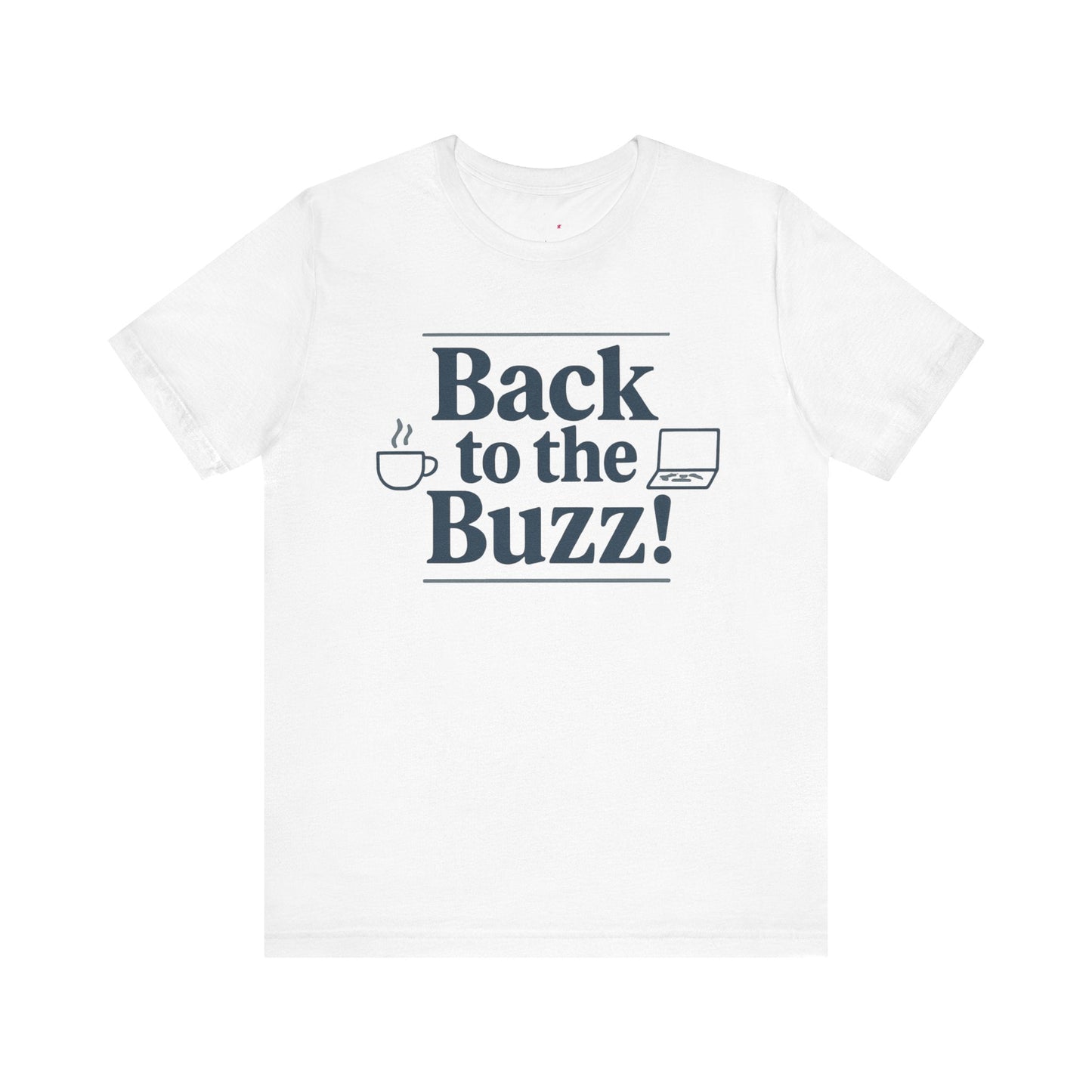 T-Shirt - 'Back to the Buzz' Unisex Jersey Short Sleeve Tee Printify