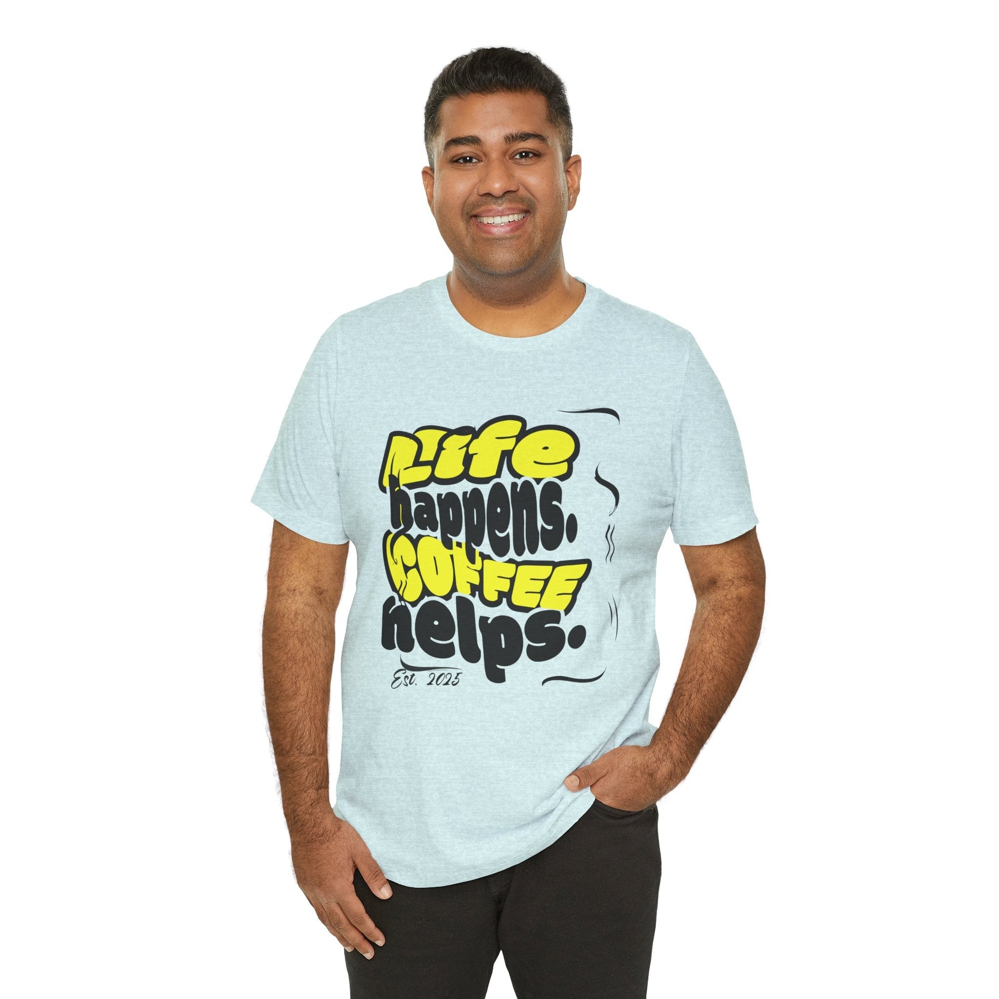Coffee Lover T-Shirt - Life happens Coffee helps Boho Wear