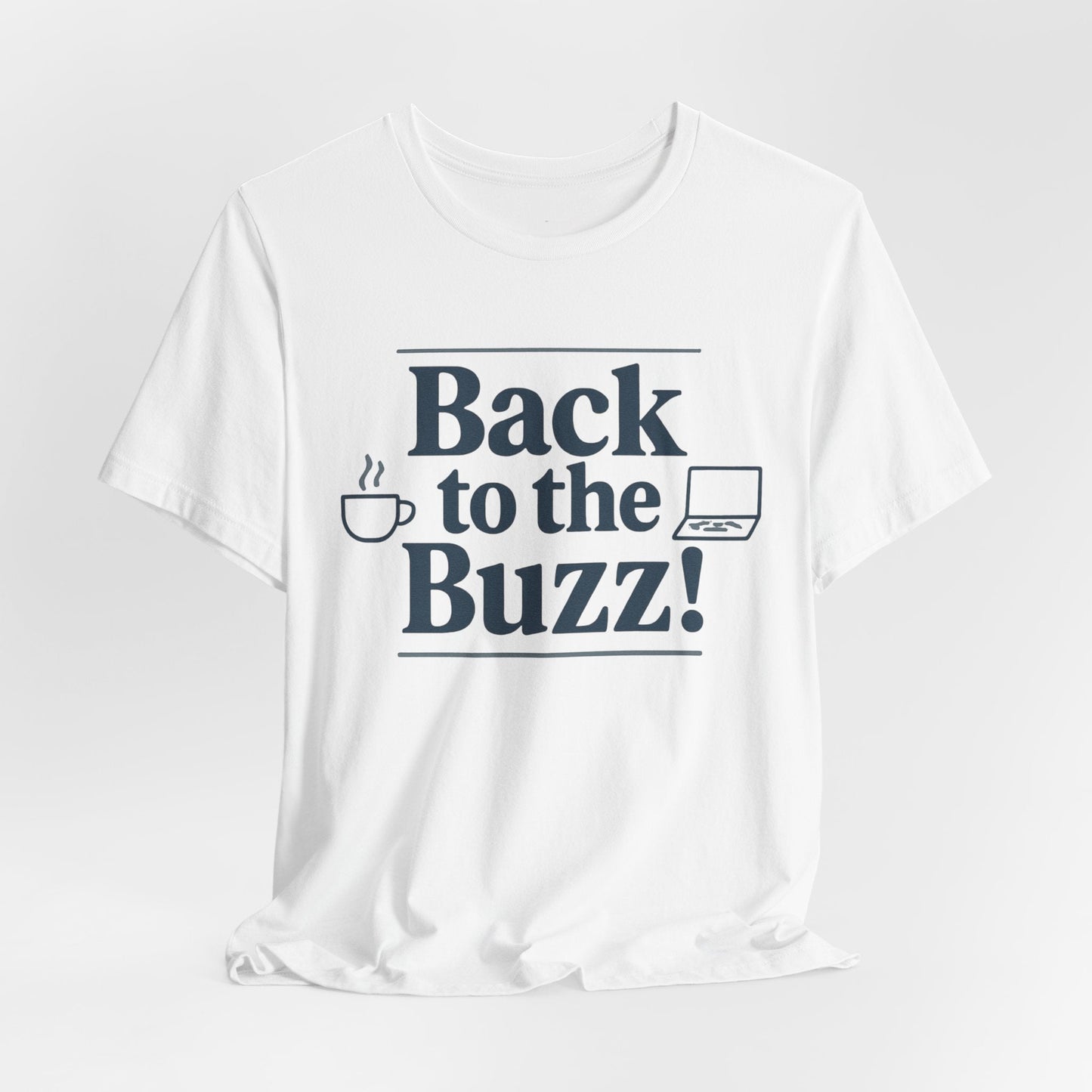 T-Shirt - 'Back to the Buzz' Unisex Jersey Short Sleeve Tee Printify