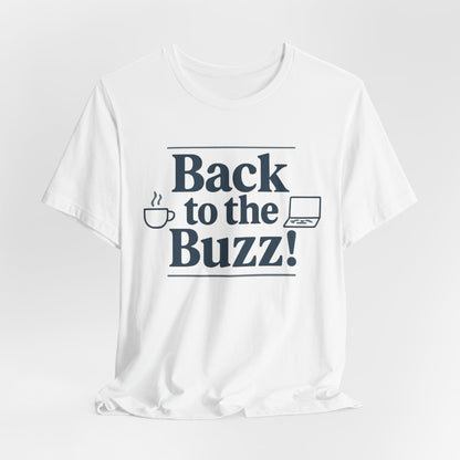 T-Shirt - 'Back to the Buzz' Unisex Jersey Short Sleeve Tee Printify