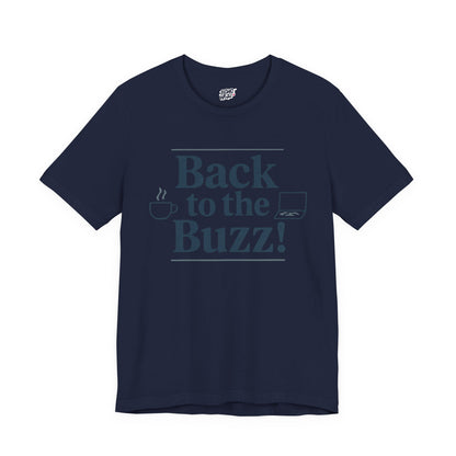 T-Shirt - 'Back to the Buzz' Unisex Jersey Short Sleeve Tee