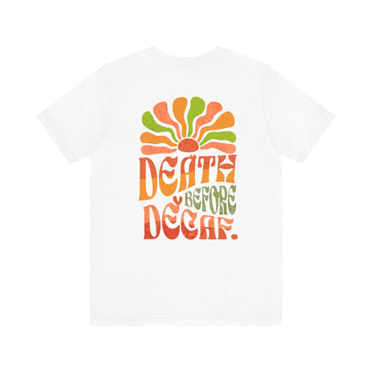 T-Shirt Death Before Decaf Unisex Tee Printify