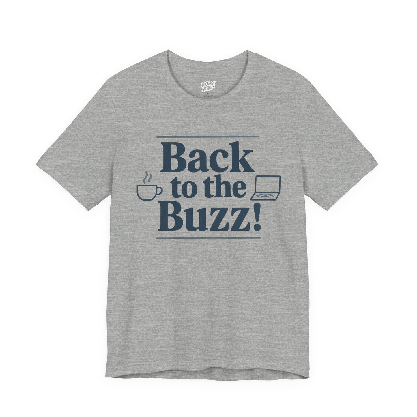 T-Shirt - 'Back to the Buzz' Unisex Jersey Short Sleeve Tee