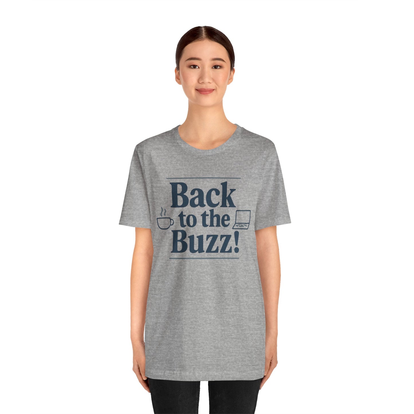 T-Shirt - 'Back to the Buzz' Unisex Jersey Short Sleeve Tee