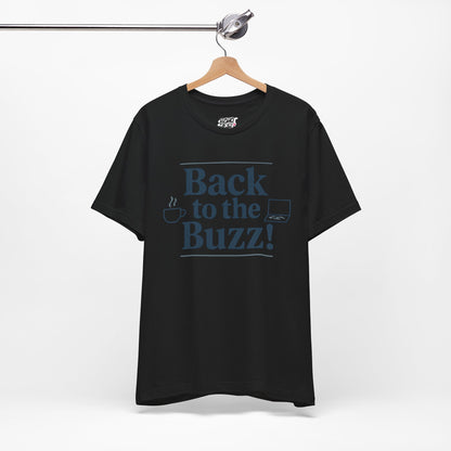 T-Shirt - 'Back to the Buzz' Unisex Jersey Short Sleeve Tee