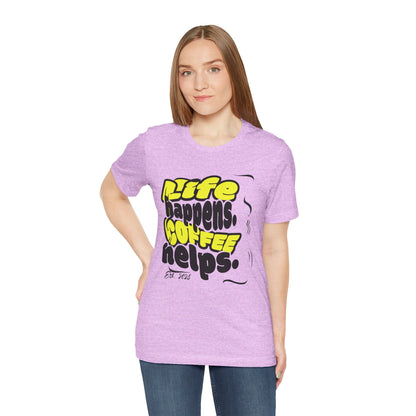 Coffee Lover T-Shirt - Life happens Coffee helps Boho Wear