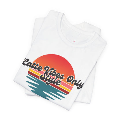 Latte Vibes Only T-Shirt Printify