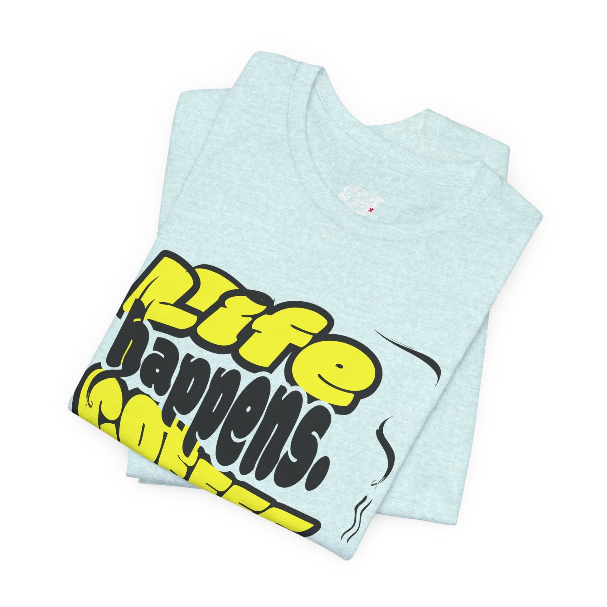 Coffee Lover T-Shirt - Life happens Coffee helps Boho Wear