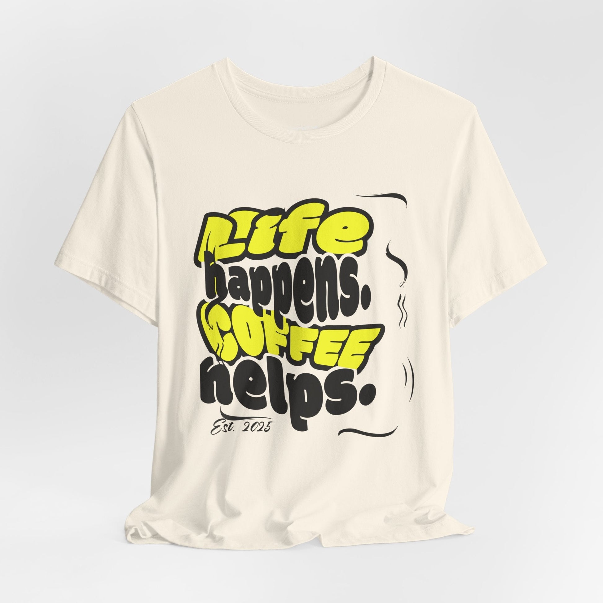 Coffee Lover T-Shirt - Life happens Coffee helps Boho Wear