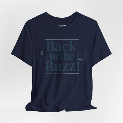 T-Shirt - 'Back to the Buzz' Unisex Jersey Short Sleeve Tee