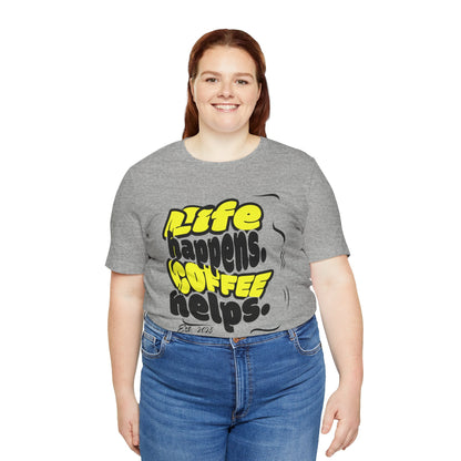 Coffee Lover T-Shirt - Life happens Coffee helps Boho Wear