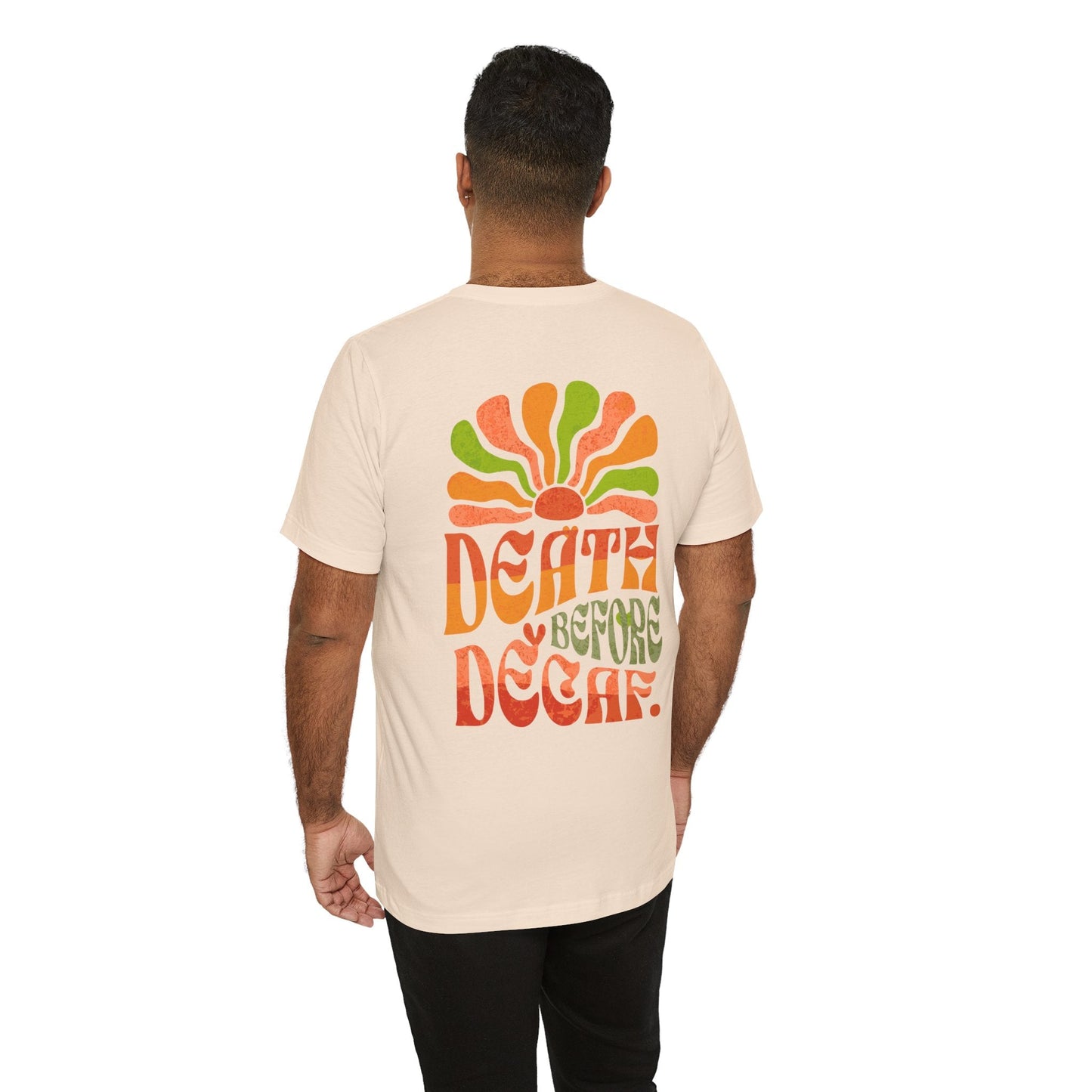 T-Shirt Death Before Decaf Unisex Tee Printify