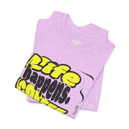 Coffee Lover T-Shirt - Life happens Coffee helps Boho Wear