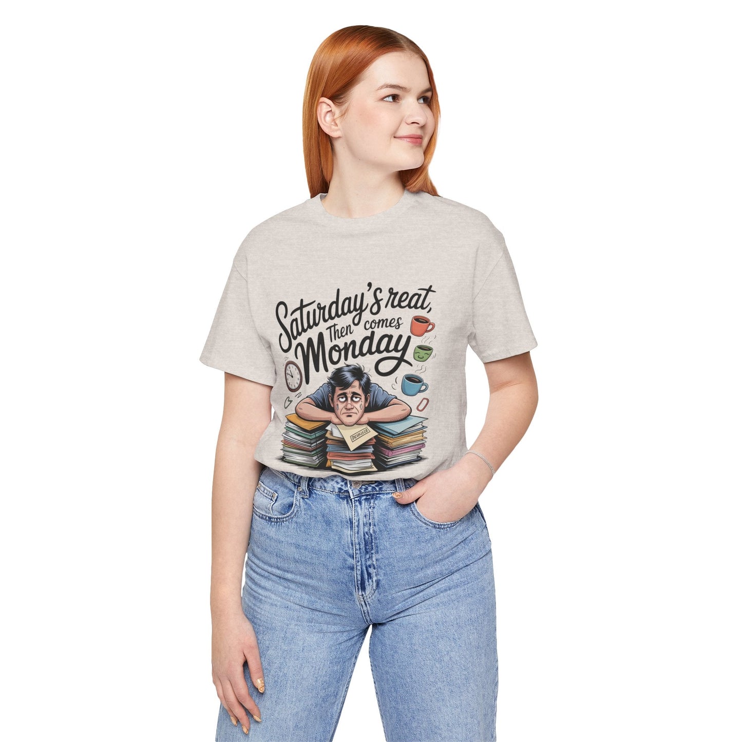 T-Shirt - saturday's reat then comes monday Boho Wear