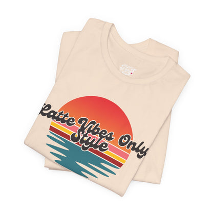 Latte Vibes Only T-Shirt Printify