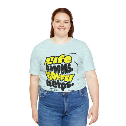 Coffee Lover T-Shirt - Life happens Coffee helps Boho Wear