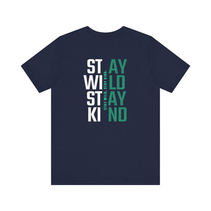 Short Sleeve Tee Stay Wild, Stay Kind Printify
