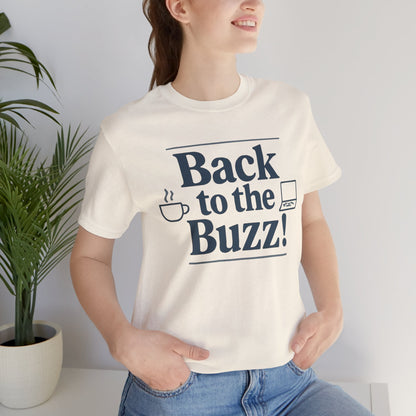 T-Shirt - 'Back to the Buzz' Unisex Jersey Short Sleeve Tee