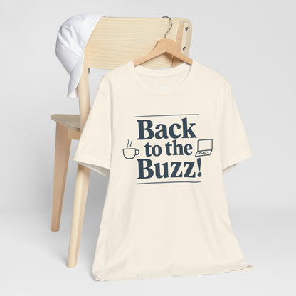 T-Shirt - 'Back to the Buzz' Unisex Jersey Short Sleeve Tee