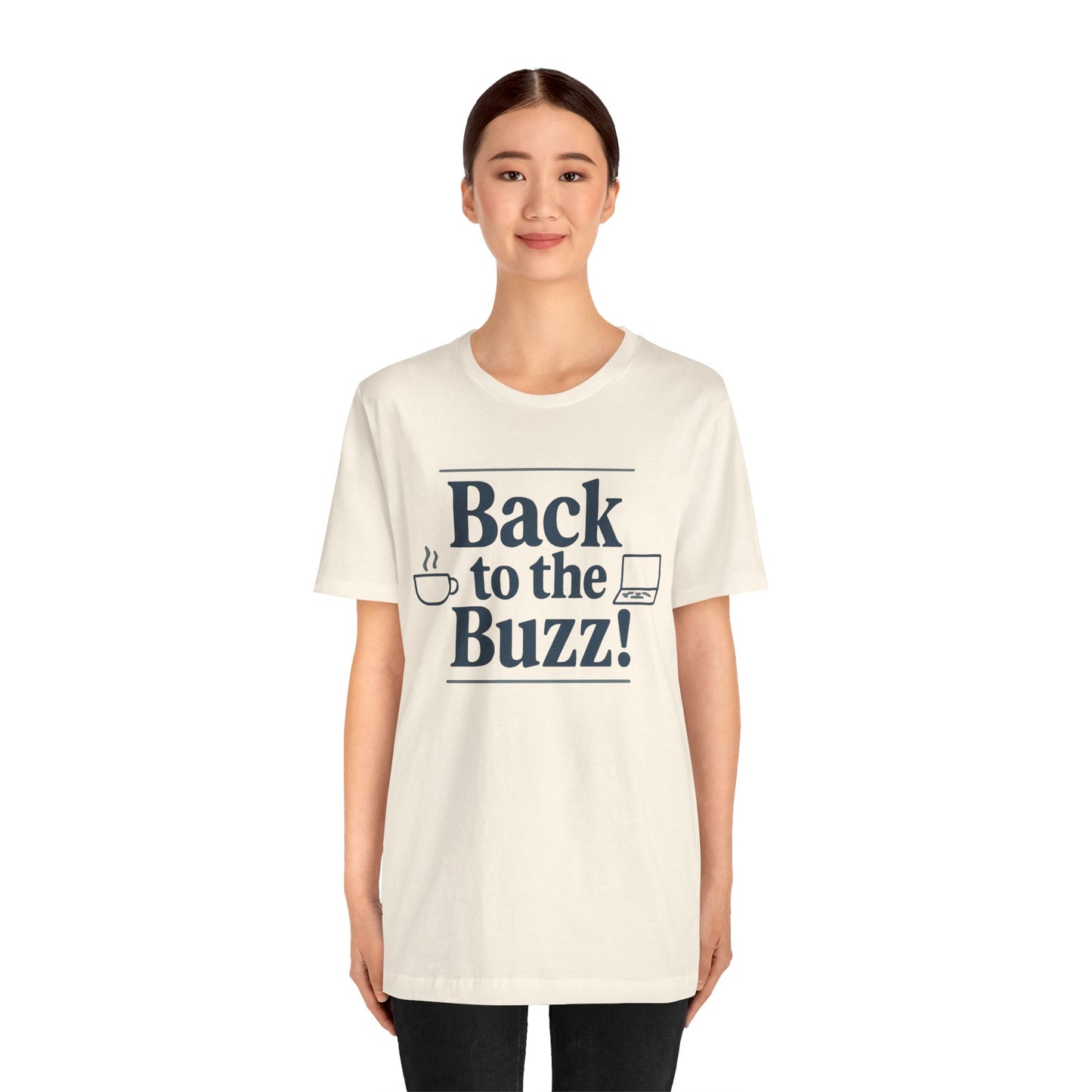 T-Shirt - 'Back to the Buzz' Unisex Jersey Short Sleeve Tee