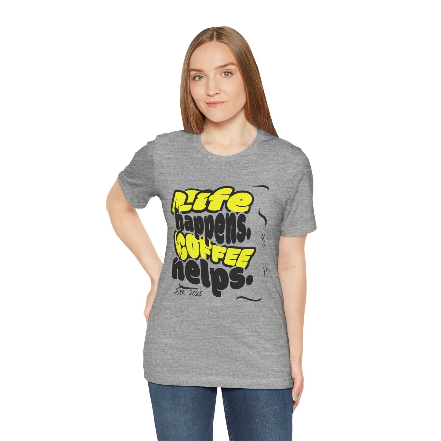 Coffee Lover T-Shirt - Life happens Coffee helps Boho Wear