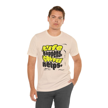 Coffee Lover T-Shirt - Life happens Coffee helps Boho Wear