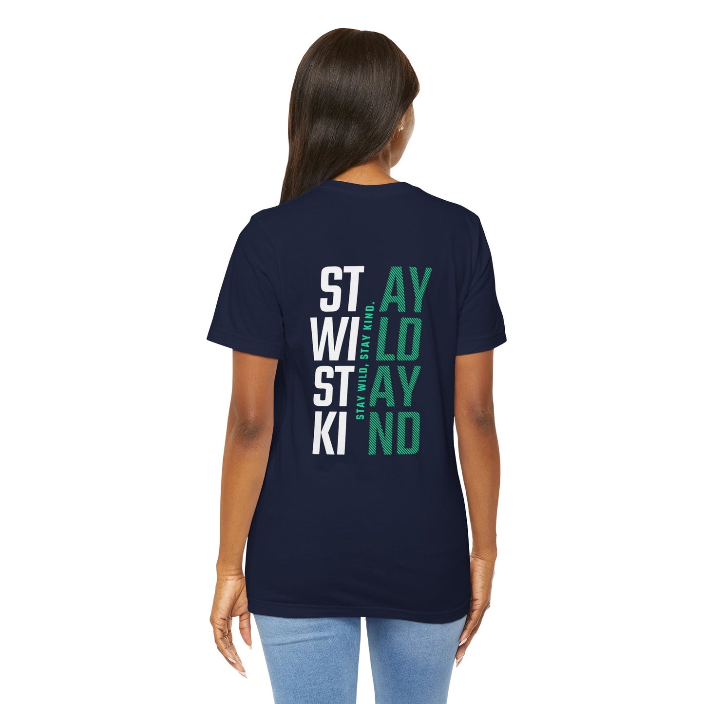 Short Sleeve Tee Stay Wild, Stay Kind Printify