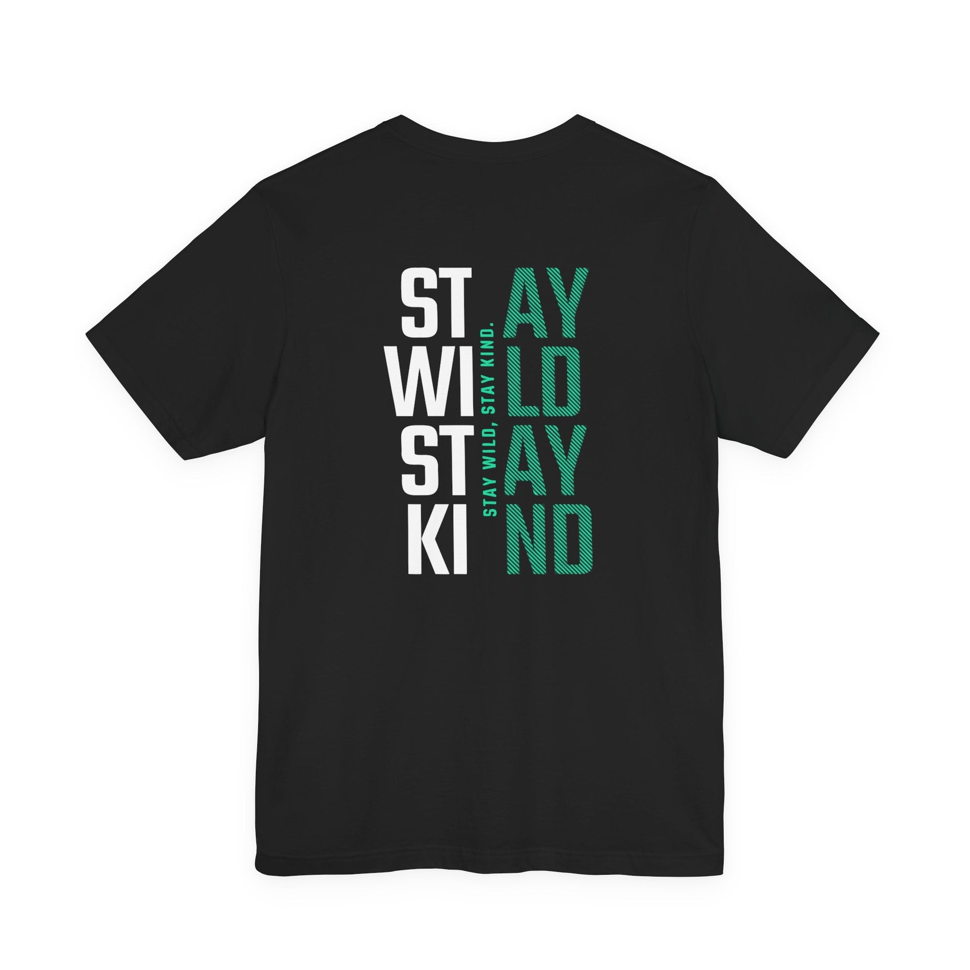 Short Sleeve Tee Stay Wild, Stay Kind Printify
