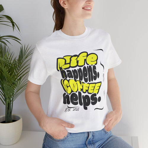 Coffee Lover T-Shirt - Life happens Coffee helps Boho Wear