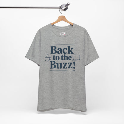 T-Shirt - 'Back to the Buzz' Unisex Jersey Short Sleeve Tee