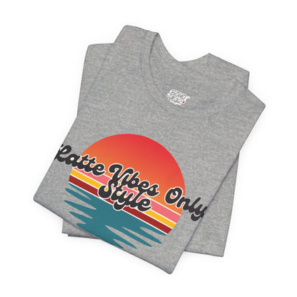 Latte Vibes Only T-Shirt