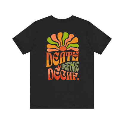 T-Shirt Death Before Decaf Unisex Tee Printify