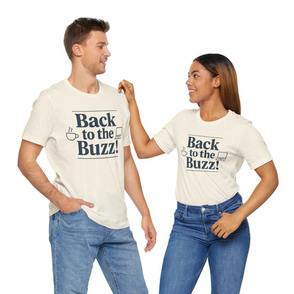 T-Shirt - 'Back to the Buzz' Unisex Jersey Short Sleeve Tee