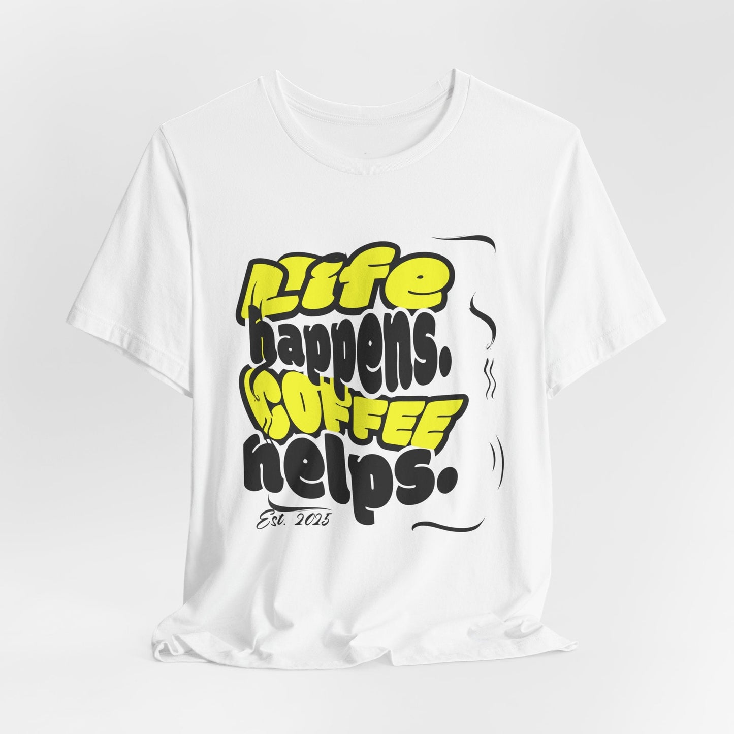 Coffee Lover T-Shirt - Life happens Coffee helps Boho Wear