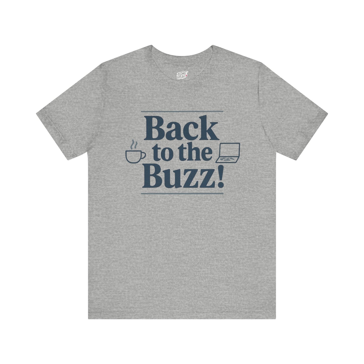 T-Shirt - 'Back to the Buzz' Unisex Jersey Short Sleeve Tee Printify