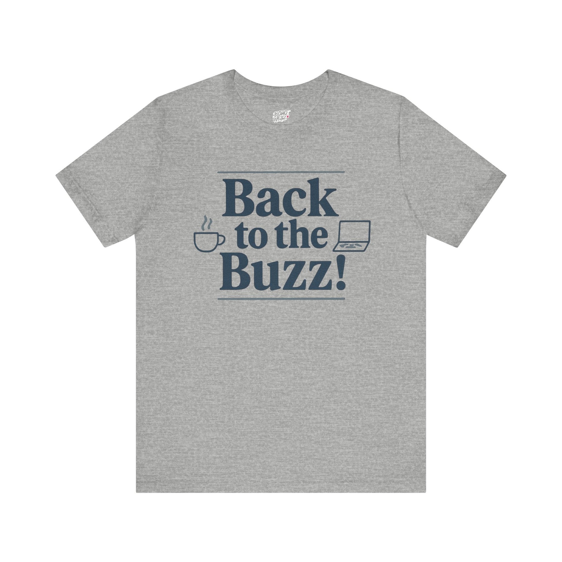 T-Shirt - 'Back to the Buzz' Unisex Jersey Short Sleeve Tee Printify