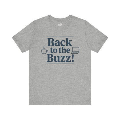 T-Shirt - 'Back to the Buzz' Unisex Jersey Short Sleeve Tee Printify