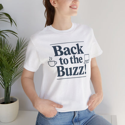 T-Shirt - 'Back to the Buzz' Unisex Jersey Short Sleeve Tee