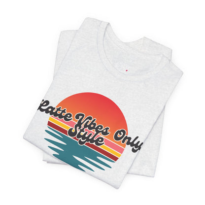 Latte Vibes Only T-Shirt Printify