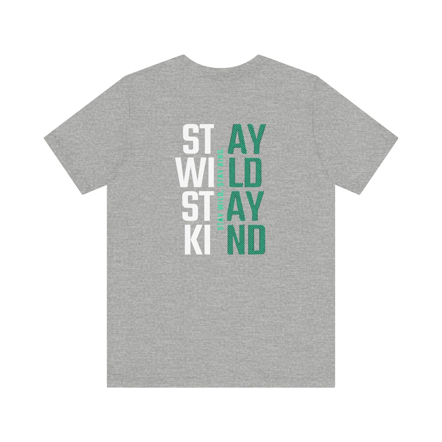 Short Sleeve Tee Stay Wild, Stay Kind Printify