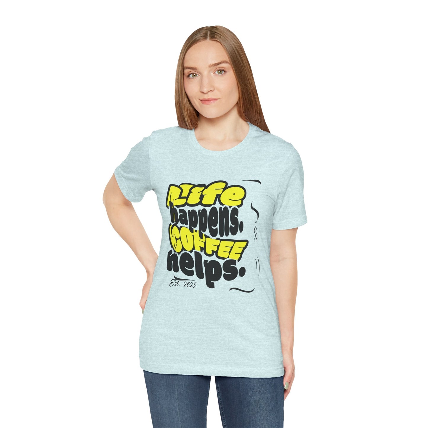 Coffee Lover T-Shirt - Life happens Coffee helps Boho Wear
