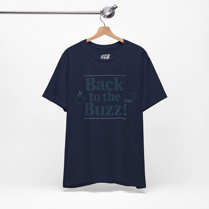 T-Shirt - 'Back to the Buzz' Unisex Jersey Short Sleeve Tee