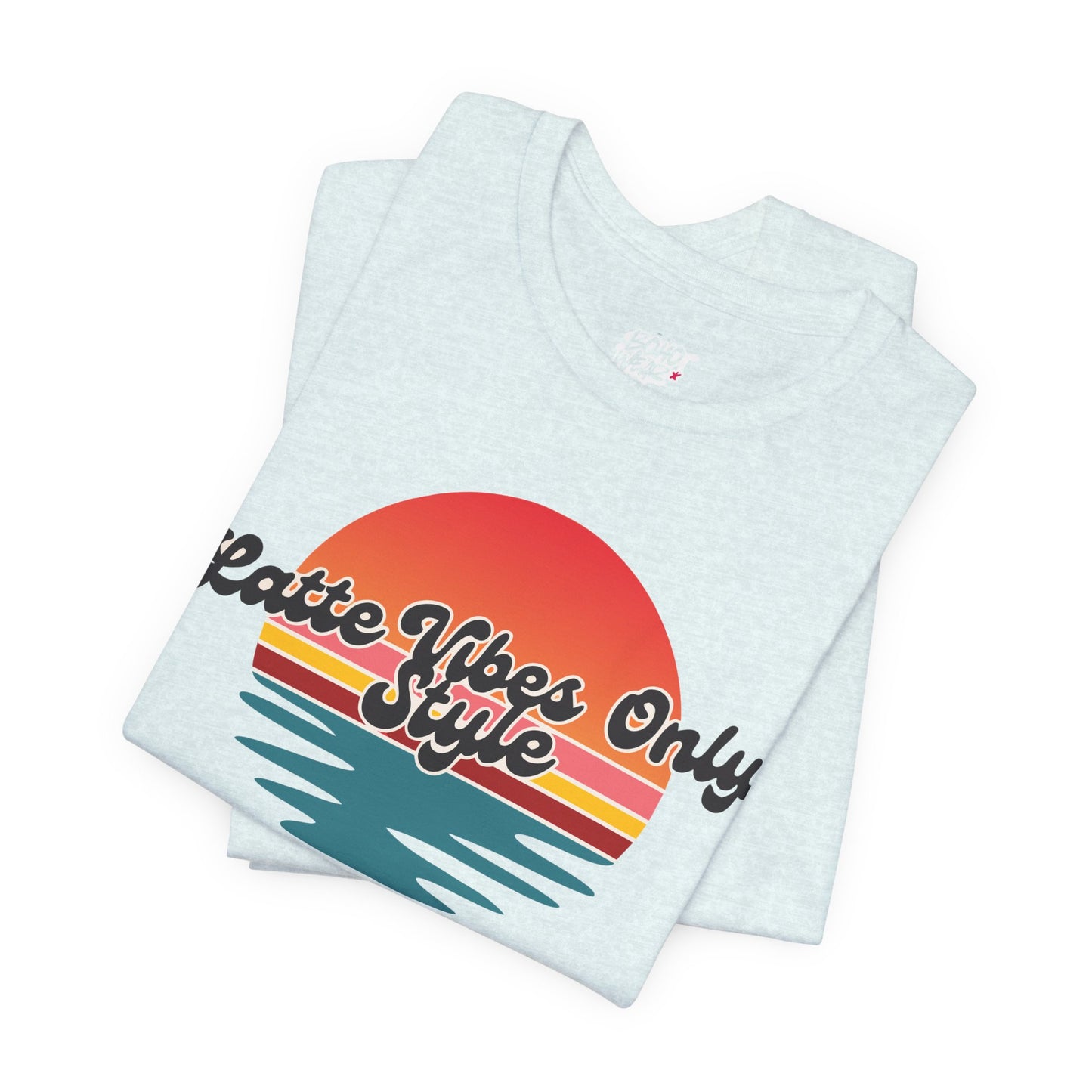 Latte Vibes Only T-Shirt