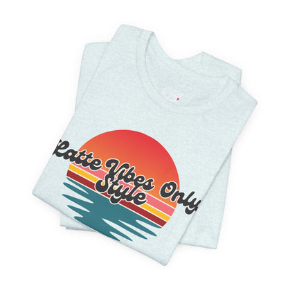 Latte Vibes Only T-Shirt