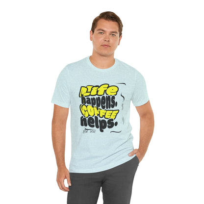 Coffee Lover T-Shirt - Life happens Coffee helps Boho Wear