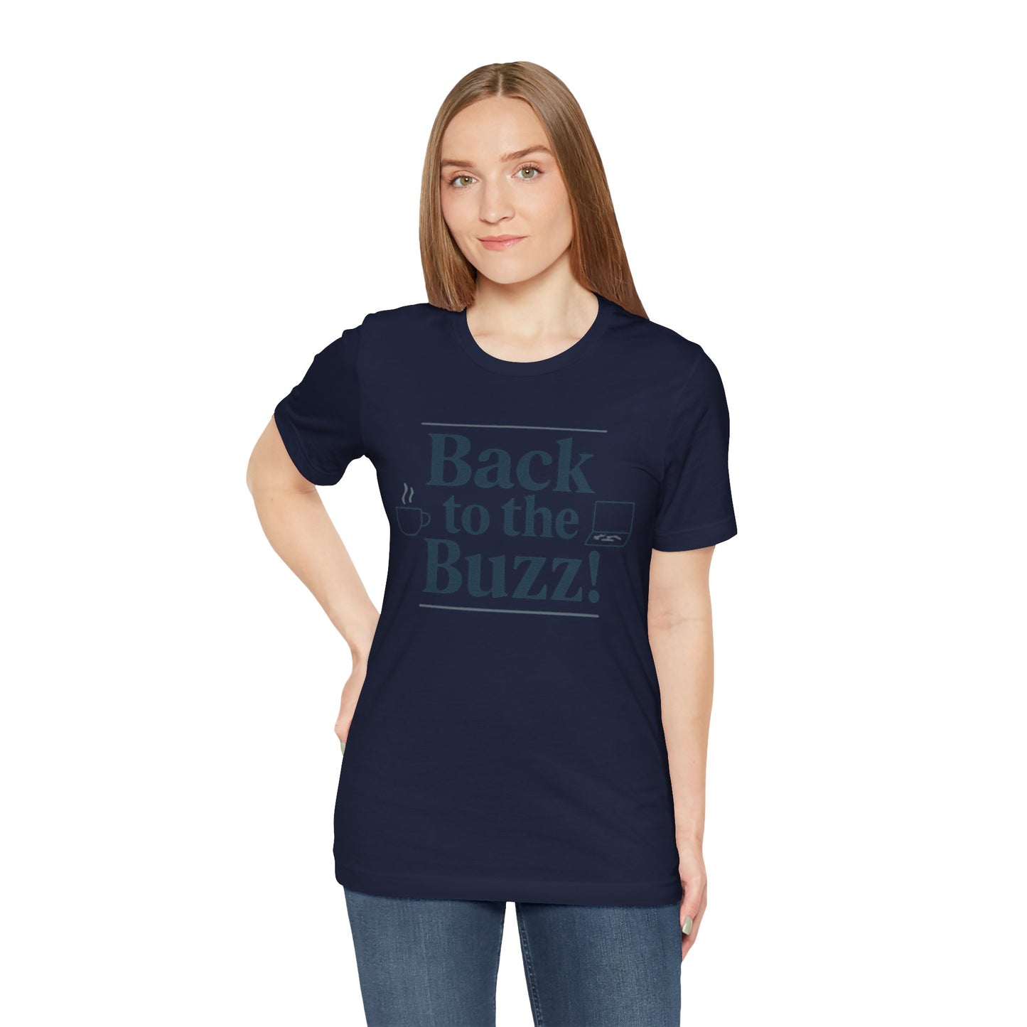 T-Shirt - 'Back to the Buzz' Unisex Jersey Short Sleeve Tee