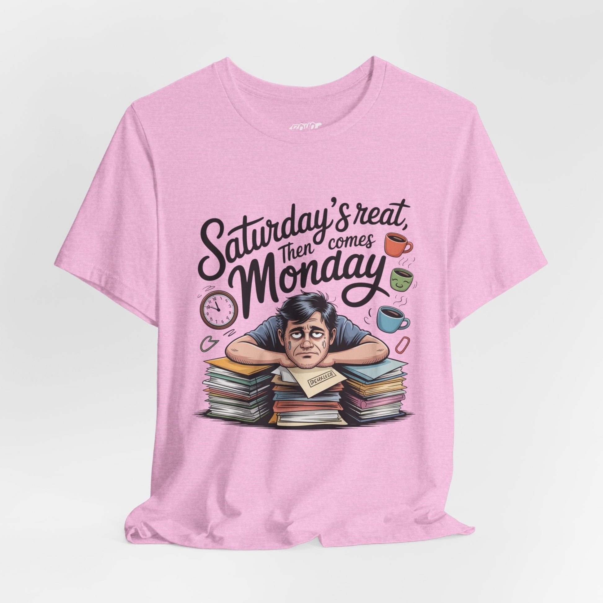 T-Shirt - saturday's reat then comes monday Boho Wear