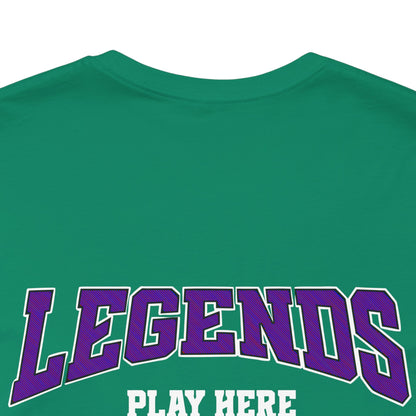 Legends Play Here Tee, Casual Unisex T-Shirt, Gift for Gamers, Birthday, Sports Fan Apparel, Comfortable Everyday Wear Boho Wear
