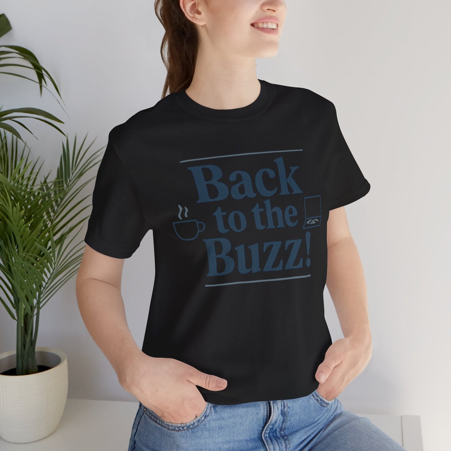T-Shirt - 'Back to the Buzz' Unisex Jersey Short Sleeve Tee